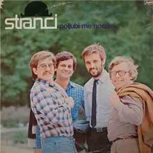 Stranci - Poljubi Me Noćas