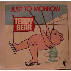Teddy Bear - Just To Morrow