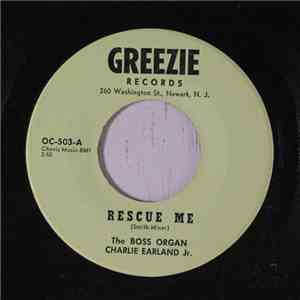 The Boss Organ Charlie Earland Jr. - Rescue Me / The Midnight Hour