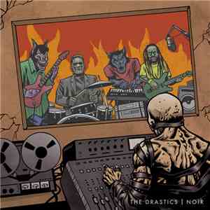 The Drastics - Noir