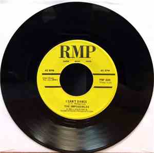 The Impossibles  - I Can't Dance/ Everywhere I Go