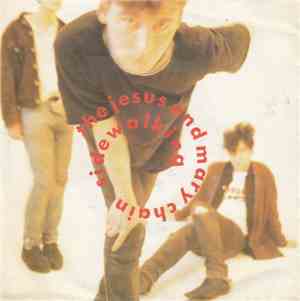 The Jesus And Mary Chain - Sidewalking