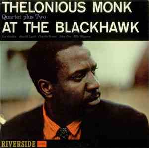 Thelonious Monk Quartet Plus Two - At The Blackhawk
