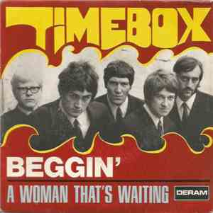 Timebox - Beggin' / A Woman That's Waiting