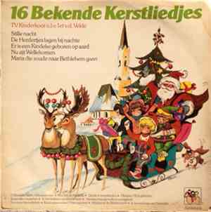 T.V. Kinderkoor o.l.v. Iet v.d. Velde - 16 Bekende Kerstliedjes