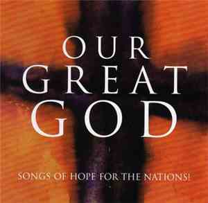 Unknown Artist - Our Great God: Songs Of Hope For The Nations!