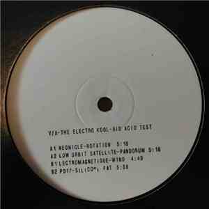Various - The Electro Kool-Aid Acid Test