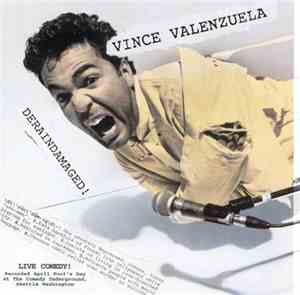 Vince Valenzuela - Deraindamaged!