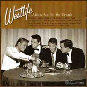 Westlife - ....Allow Us To Be Frank