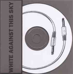 White Against This Sky - Touch (Mockery)