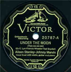 Aileen Stanley, Johnny Marvin / Vaughn De Leath - Under The Moon (Yoo-oo-oo ...