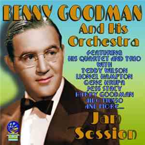 Benny Goodman And His Orchestra - Jam Session