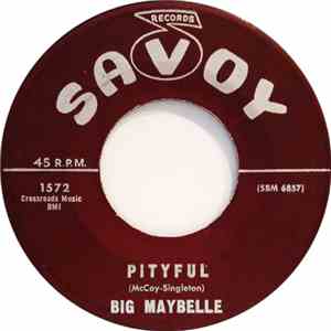 Big Maybelle - Pityful / A Good Man Is Hard To Find
