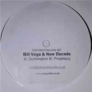 Bill Vega & New Decade - Domination / Prophecy