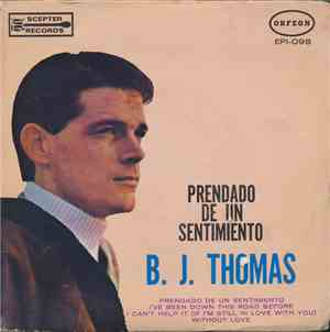 B.J. Thomas - Prendado De Un Sentimiento