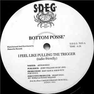 Bottom Posse' - I Feel Like Pulling The Trigger / Angola Bound