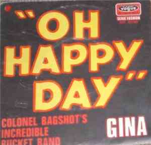 Colonel Bagshot's Incredible Bucket Band - Oh Happy Day
