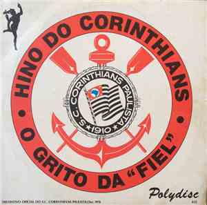 Coral Os Gaviões Da Fiel - Hino Do Corinthians / O Grito Da Fiel