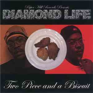 Diamond Life  - Two Pieces And A Biscuit