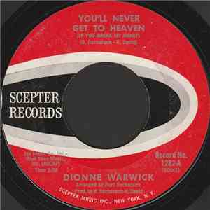 Dionne Warwick - You'll Never Get To Heaven (If You Break My Heart)