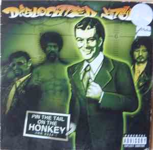 Dislocated Styles - Pin The Tail On The Honkey