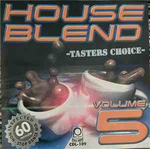 DJ Rip & DJ Work! - House Blend Volume 5 -Tasters Choice-