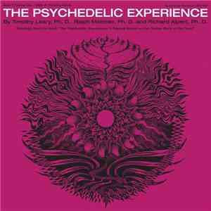 Dr. Timothy Leary, Ralph Metzner And Richard Alpert - The Psychedelic Exper ...