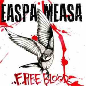 Easpa Measa - Free Blood