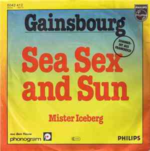Gainsbourg - Sea Sex And Sun / Mister Iceberg