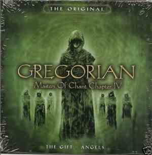 Gregorian - Masters Of Chant Chapter IV: The Gift / Angels