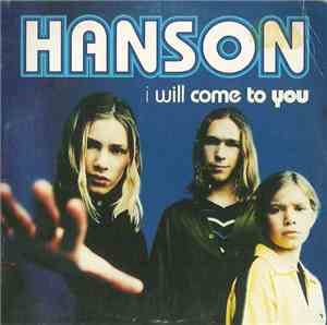 Hanson - I Will Come To You