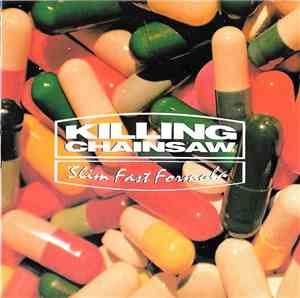 Killing Chainsaw - Slim Fast Formula
