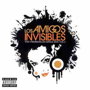 Los Amigos Invisibles - The Venezuelan Zinga Son Vol.1
