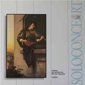 Ludwig Van Beethoven / Niccolo Paganini - Soloconcert