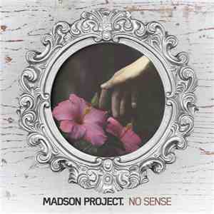 Madson Project - No Sense