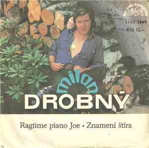 Milan Drobný - Ragtime Piano Joe / Znamení Štíra