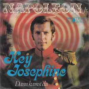 Napoleon Jr. - Hey Josephine