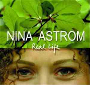 Nina Astrom - Real Life