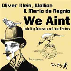 Oliver Klein, Wollion & Mario Da Ragnio - We Aint