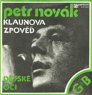 Petr Novák, G+B - Klaunova Zpověď / Dětské Oči