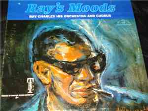 Ray Charles His Orchestra And Chorus - Ray's Moods