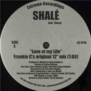 Shalé Feat. Theryl - Love Of My Life