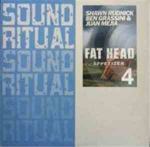 Shawn Rudnick, Juan Mejia & Ben Grassini - Fathead / Appetizer
