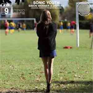Sonic Youth - Simon Werner A Disparu (Original Enregistrement Sonore)