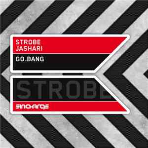 Strobe , Jashari - Go.Bang
