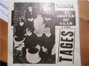 Tages - I Should be Glad / I Cry