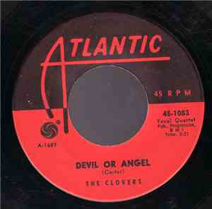 The Clovers - Devil Or Angel / Hey, Doll Baby