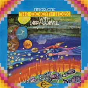 The Eleventh House With Larry Coryell - Introducing The Eleventh House
