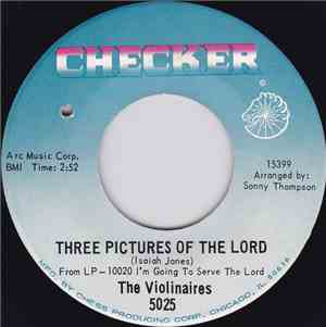 The Violinaires - Three Pictures Of The Lord / I'm Going To Serve The Lord