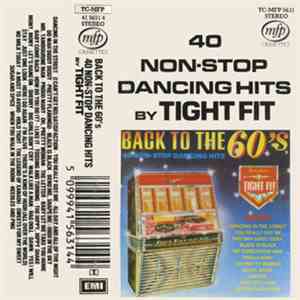 Tight Fit - Back To The 60's